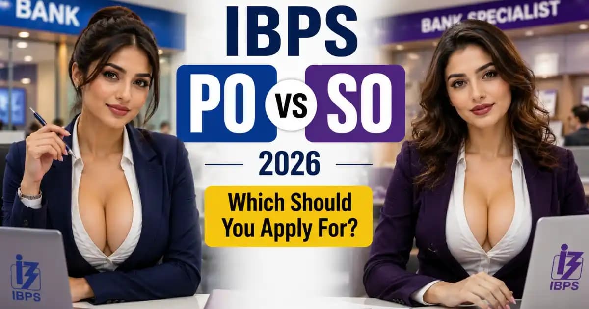 ibps-po-vs-ibps-so-2026-which-should-you-apply-for IBPS PO vs IBPS SO 2026 — Which Should You Apply For? | Exam Khiladi